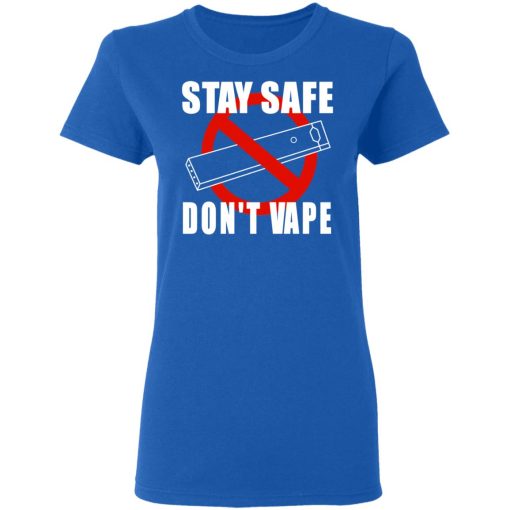 Stay Safe Don’t Vape Shirt 8