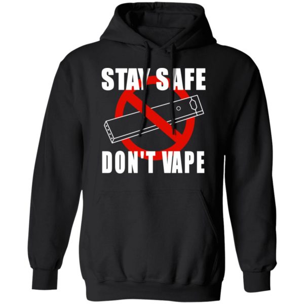 Stay Safe Don’t Vape Shirt Apparel 12