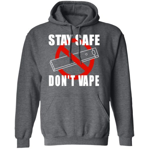 Stay Safe Don’t Vape Shirt 12