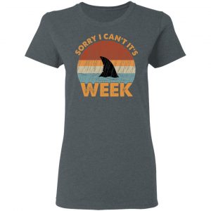 Sharks Week Sorry I Can For Shark Lover Shirt 18