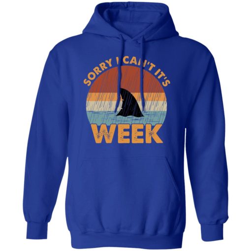 Sharks Week Sorry I Can For Shark Lover Shirt 13