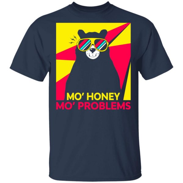 Mo' Honey Mo' Problems Shirt 3