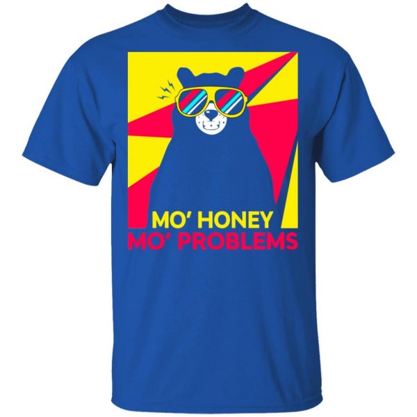 Mo' Honey Mo' Problems Shirt 4