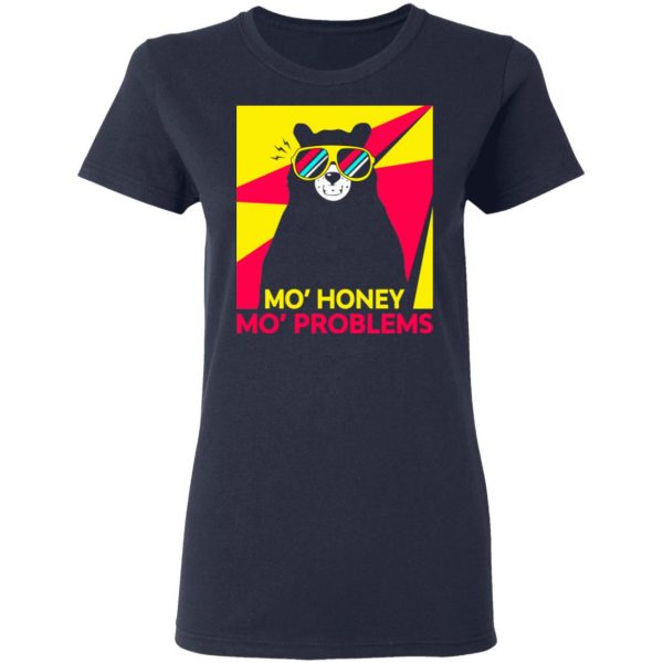 Mo' Honey Mo' Problems Shirt 7
