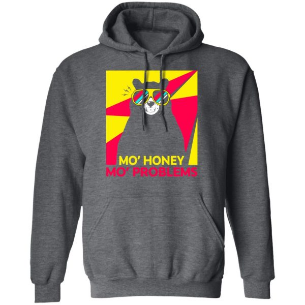 Mo' Honey Mo' Problems Shirt 12