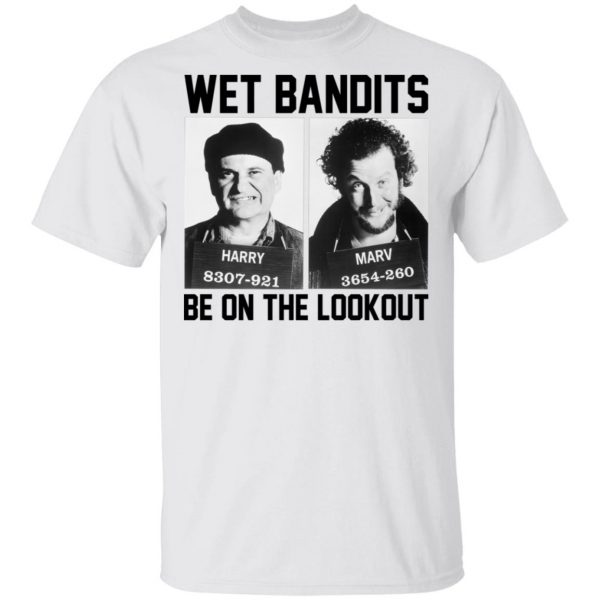 Wet Bandits Be On The Lookout Shirt 2