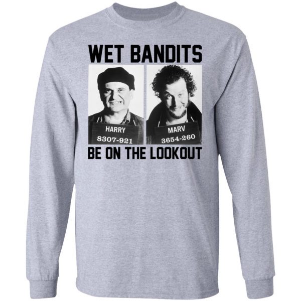 Wet Bandits Be On The Lookout Shirt 7