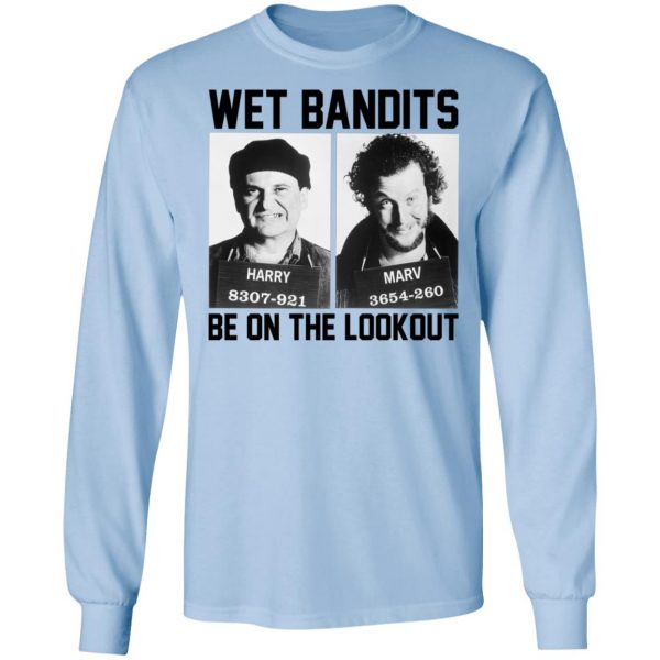 Wet Bandits Be On The Lookout Shirt 9