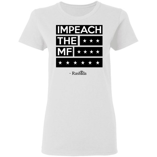 Rashida Tlaib Impeach The Mf Shirt 5