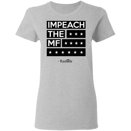 Rashida Tlaib Impeach The Mf Shirt - Image 6