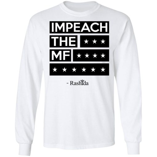 Rashida Tlaib Impeach The Mf Shirt 8