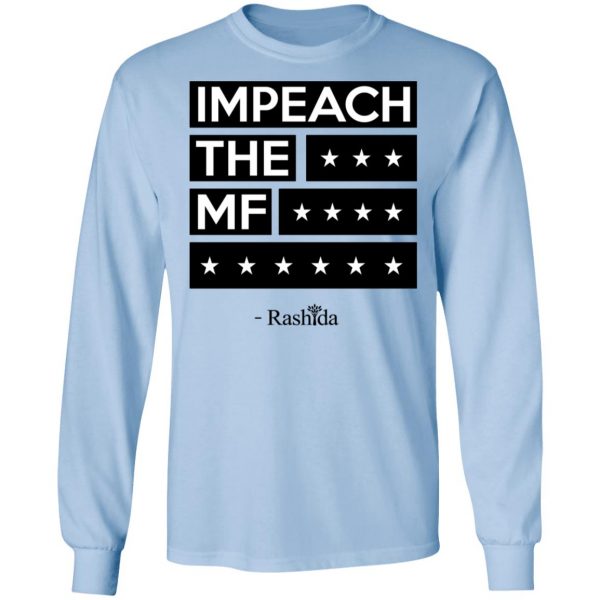 Rashida Tlaib Impeach The Mf Shirt 9