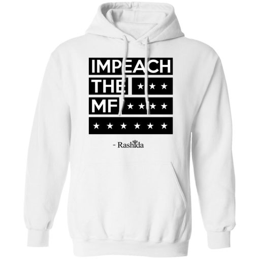 Rashida Tlaib Impeach The Mf Shirt - Image 11