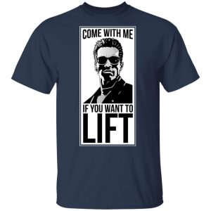 Come With Me If You Want To Lift Shirt 15