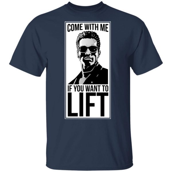 Come With Me If You Want To Lift Shirt 3