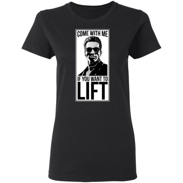Come With Me If You Want To Lift Shirt 5
