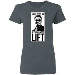 Come With Me If You Want To Lift Shirt 18