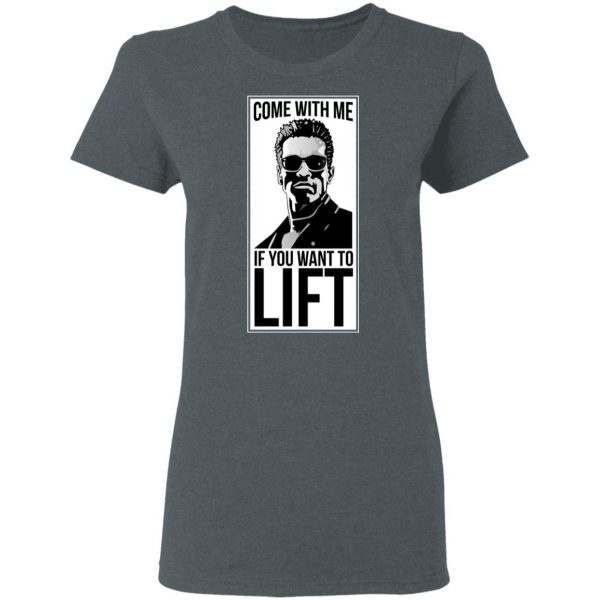 Come With Me If You Want To Lift Shirt 6