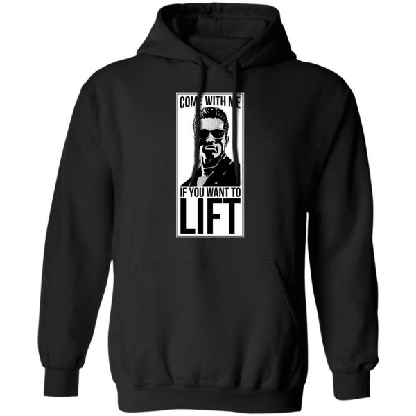 Come With Me If You Want To Lift Shirt 10