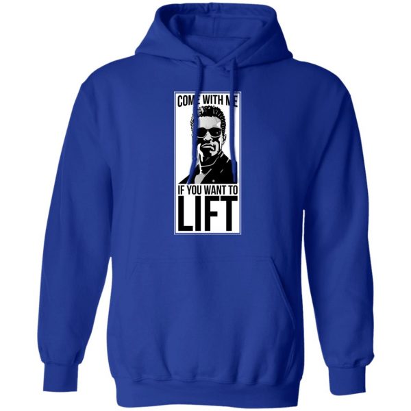 Come With Me If You Want To Lift Shirt 13