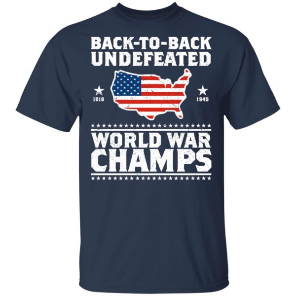 Back To Back Undefeated World War Champs Shirt 3
