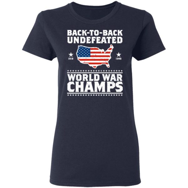 Back To Back Undefeated World War Champs Shirt 7