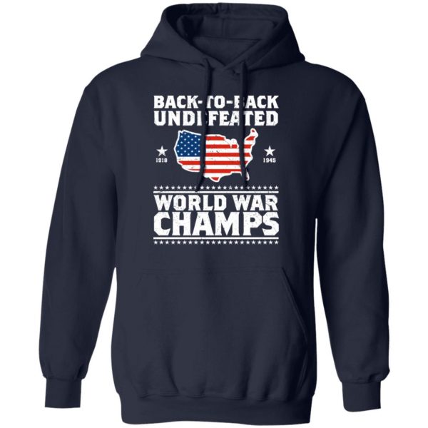 Back To Back Undefeated World War Champs Shirt 11