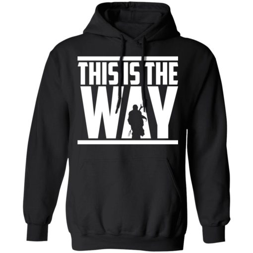 This Is The Way Shirt - Image 10