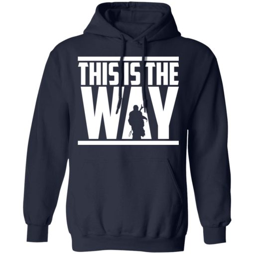 This Is The Way Shirt - Image 11