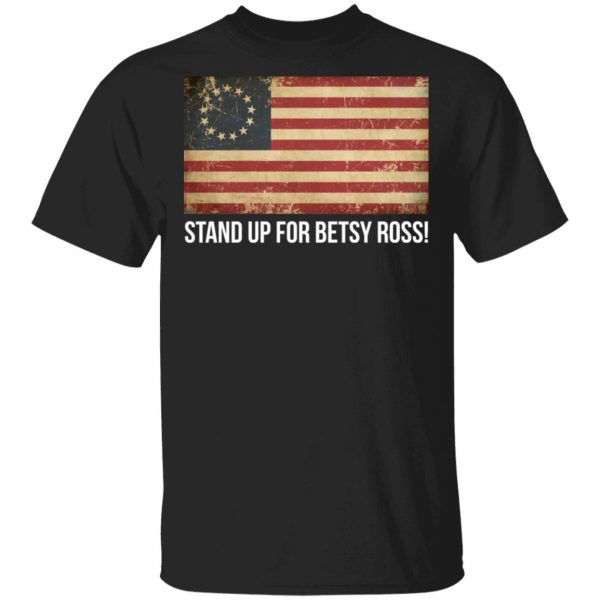 Rush Limbaugh Stand For Betsy Ross Flag Shirt 1