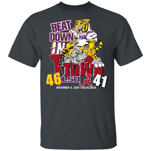 Lsu Tigers 46 Alabama 41 Beat Down In T-town Shirt 2