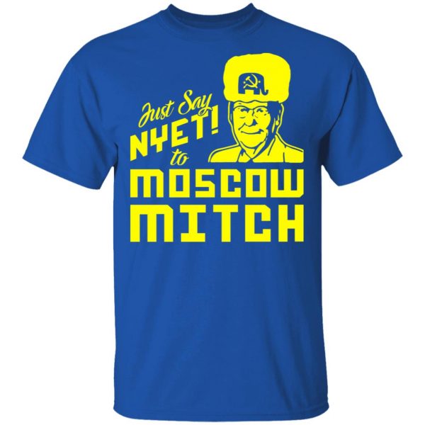 Kentucky Democratic Party Just Say NYET To Moscow Mitch Shirt 4