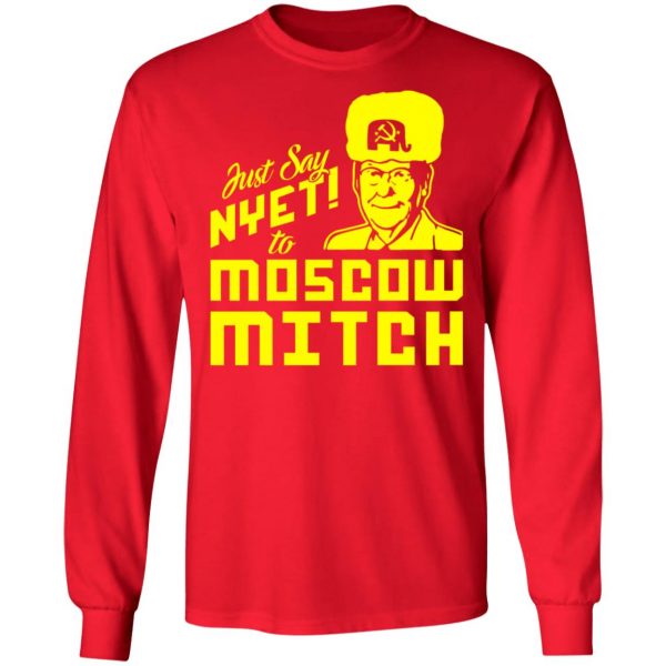 Kentucky Democratic Party Just Say NYET To Moscow Mitch Shirt 9