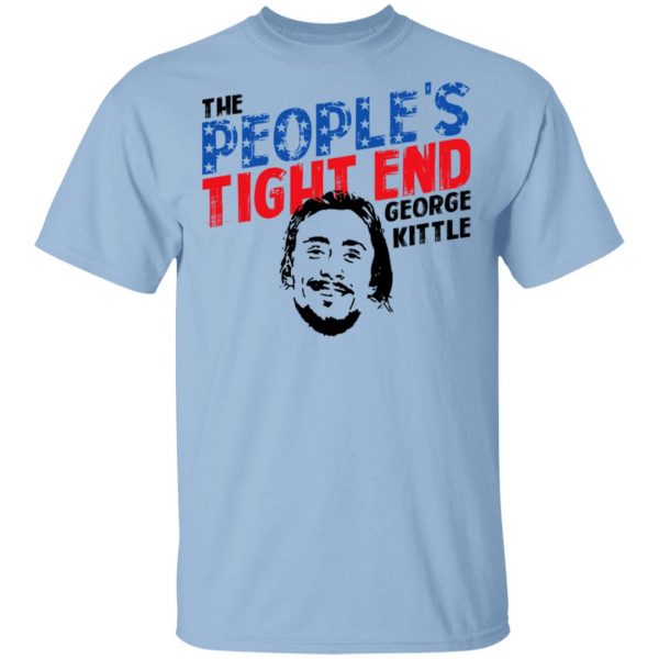 George Kittle The People’s Tight End Shirt 1