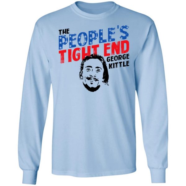 George Kittle The People’s Tight End Shirt 9