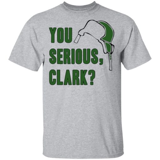 You Serious, Clark Shirt 3