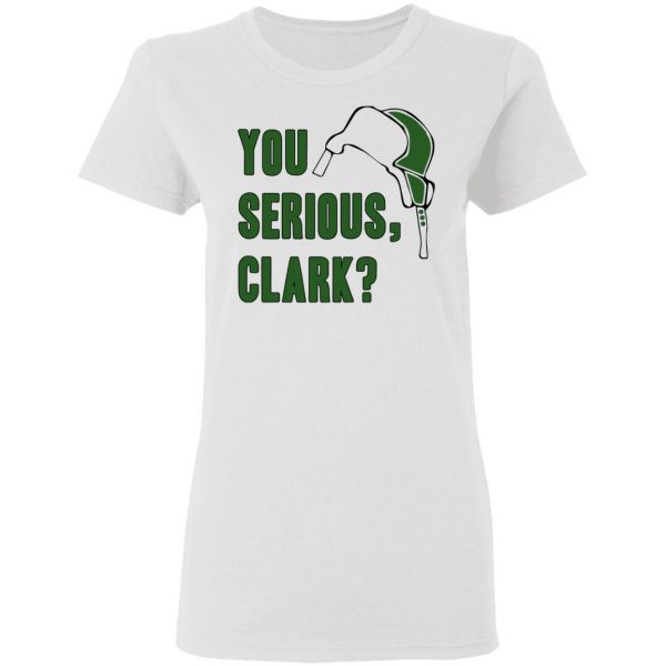 You Serious, Clark Shirt Apparel 7