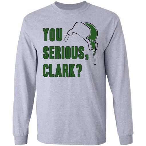 You Serious, Clark Shirt 7