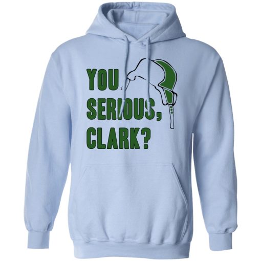 You Serious, Clark Shirt 12