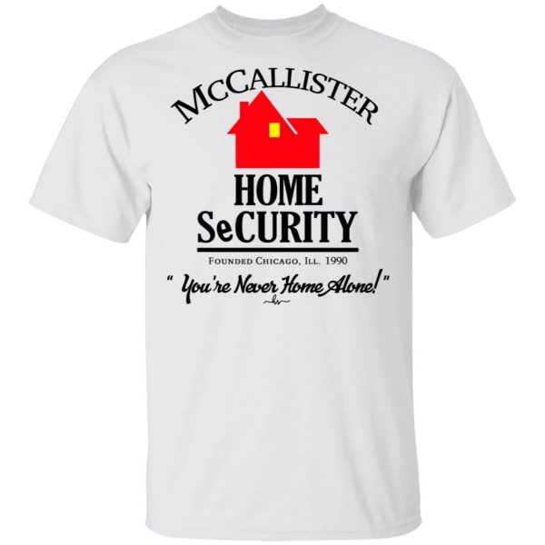 McCallister Home Security You’re Never Home Alone Shirt Apparel 4