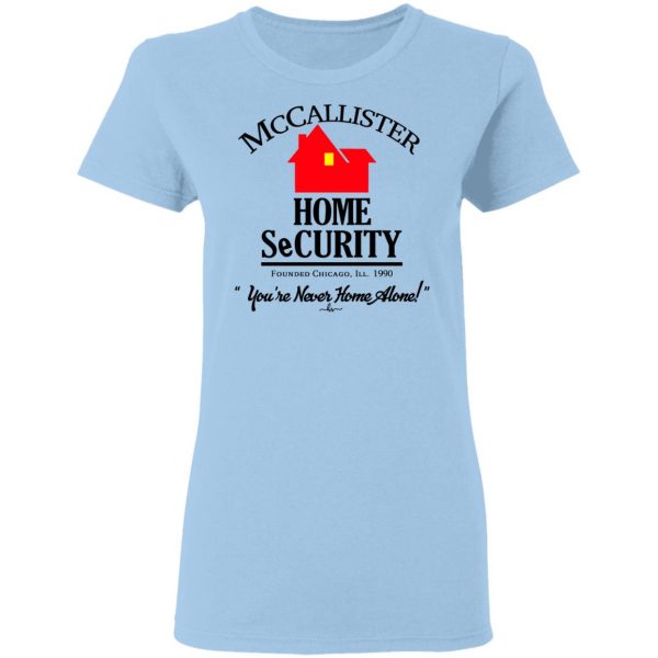 McCallister Home Security You’re Never Home Alone Shirt Apparel 6