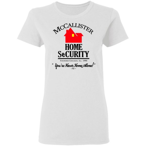 McCallister Home Security You’re Never Home Alone Shirt Apparel 7
