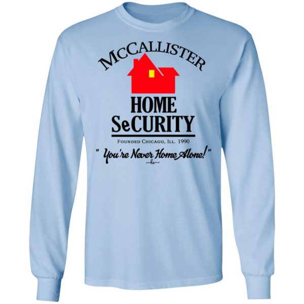 McCallister Home Security You’re Never Home Alone Shirt Apparel 11