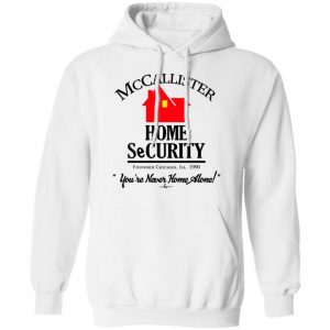 McCallister Home Security You're Never Home Alone Shirt 7