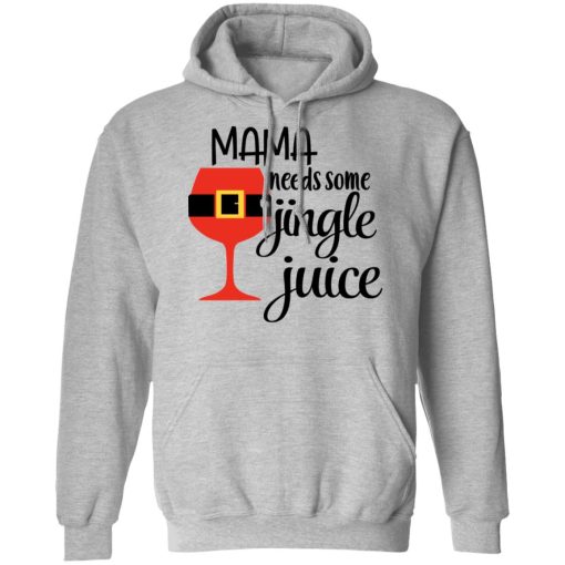 Mama Needs Some Jingle Juice Shirt - Image 10