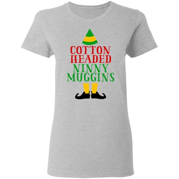 Cotton Headed Ninny Muggins Elf Shirt 6
