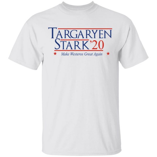 Targaryen Stark 2020 - Make Westeros Great Again Shirt 2