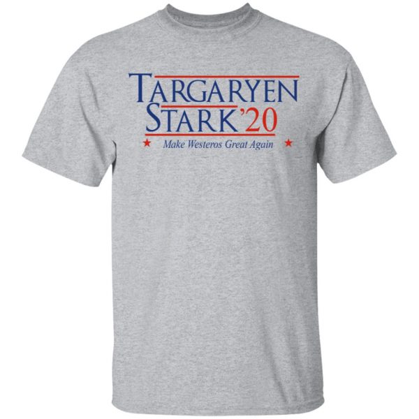 Targaryen Stark 2020 - Make Westeros Great Again Shirt 3