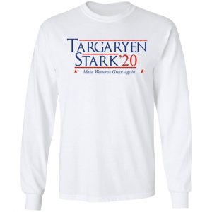 Targaryen Stark 2020 - Make Westeros Great Again Shirt 19