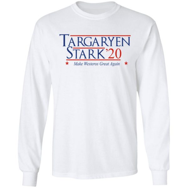 Targaryen Stark 2020 - Make Westeros Great Again Shirt 8